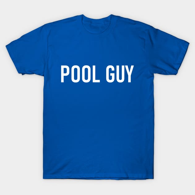 Pool Guy - Funny Swimming T-Shirt by Celestial Mystery